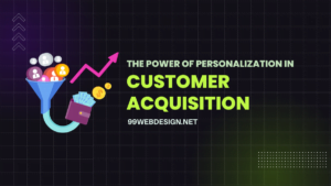 The power of personalization in customer acquisition